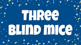 Three Blind Mice Lyrics  Nursery Rhymes with Lyrics [upl. by Hannahoj]