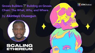 Gnosis Builders Building on Gnosis Chain The What Why and Where  Akintayo Olusegun [upl. by Dde368]