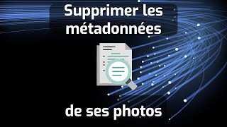 Supprimer les métadonnées de ses photos [upl. by Akirdnuhs775]