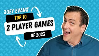 Joeys Top 10 Two Player Games of 2023 [upl. by Dory]