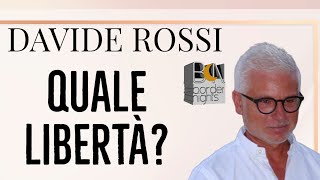 QUALE LIBERTA  DAVIDE ROSSI [upl. by Newhall]