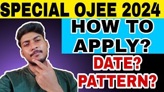 2ND OJEE 2024  SPECIAL OJEE NOTICE OUT  APPLY FOR SPECIAL OJEE 2024  SYLLABUS [upl. by Adila]