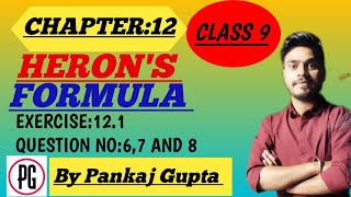 CH 12  HERONS FORMULA  EXERCISE 121  Q NO 67 AND 9 class9maths pankajgupta heronsformula [upl. by Torruella134]