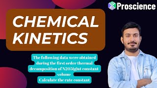 The following data were obtained during the first order thermal decomposition of N2O5gat constant [upl. by Hekker]