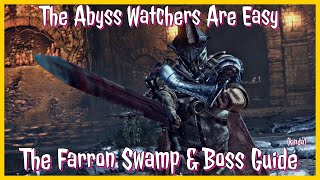 How To Get Through The Farron Swamp amp Defeat The Abyss Watchers  Dark Souls 3 [upl. by Rufina]