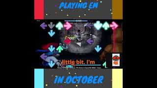 PLAYING EM IN OCTOBERfnffnfbuteveryonesingsit fnfcoverbuteveryonesingsitfridaynightfunkinfnfmod [upl. by Nyladnewg819]