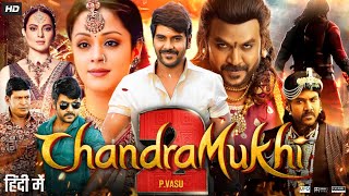 Chandramukhi 2 Full Movie In Hindi Dubbed  Raghava Lawrence  Kangana Ranaut  Review amp Facts [upl. by Aikenat551]