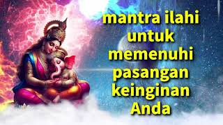 mantra ilahi untuk memenuhi pasangan keinginan Anda [upl. by Latty]