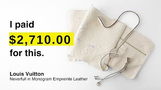 I PAID 2700 for this Louis Vuitton Neverfull Review and Deconstruction Empreinte Leather [upl. by Ynaffital794]