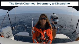 The North Channel  Tobermory to Kincardine [upl. by Creedon83]