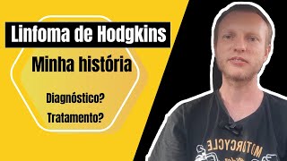 Minha história com o linfoma de Hodgkin [upl. by Anaehr898]