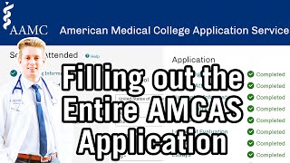 How to Apply to Medical School  AMCAS Complete TutorialWalkthrough [upl. by Adnohsor]