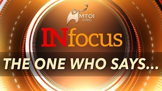 INFOCUS  The One Who Says [upl. by Airyk]