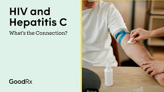 HIV and Hepatitis C What’s the Connection  GoodRx [upl. by Tilford20]