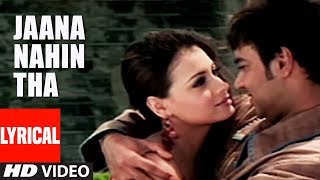 quotJaana Nahin Thaquot Lyrical Video Song  Blackmail  Ajay Devgan Diya Mirza [upl. by Aland123]