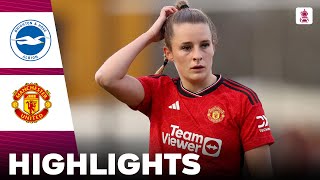 Manchester United vs Brighton  Highlights  Adobe Womens FA Cup 09032024 [upl. by Ased]