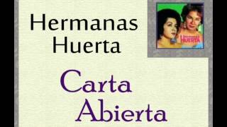 Hermanas Huerta Carta Abierta [upl. by Oicaroh]