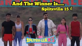 MTV Splitsvilla 15  Winner Name 2024 Announced  MTV Splitsvilla 15 Today Episode [upl. by Eimmak]