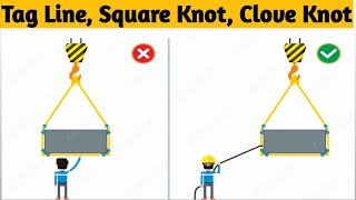 Tag Line Tag Line for Control movement of lifted load  Square Knot  Clove Knot [upl. by Amero83]