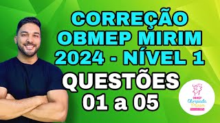 CORREÇÃO OBMEP MIRIM NÍVEL 1  2024  QUESTÕES DE 01 A 05 [upl. by Einyaj]