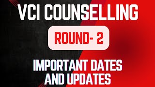 VCI Counseling Round 2 Important Dates 2024  BVSc Admission Updates Tips amp Process [upl. by Linis]