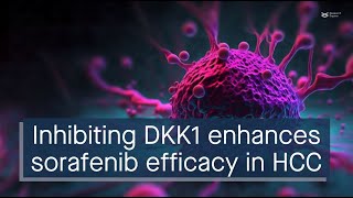 Inhibiting DKK1 enhances sorafenib efficacy in HCC [upl. by Rotsen38]