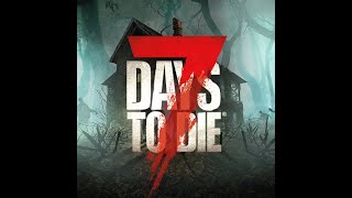 🔴7 Days to Die Apocalipsis Zombi 🔴 [upl. by Nahtanoj106]