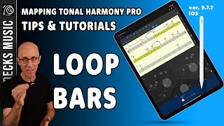 Mapping Tonal Harmony Pro Tips amp Tutorials How To Loop Bars ver 977 for iOS musicapp [upl. by Sioled]