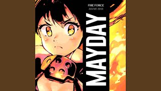 MAYDAY From quotFire Force Enen no Shouboutaiquot [upl. by Traweek]