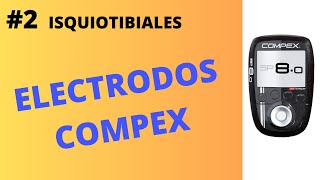 ⭕2 COMPEX en ISQUIOTIBIALES  ¿Cómo se ponen los electrodos Coloca bien los parches [upl. by Wooster]