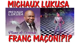 Michaux LUKUSA ESTIL FRANCMAÇON COMME MIKE KALAMBAY TEMPLE MAÇONNIQUE DANS SON CLIP [upl. by Nosneh]