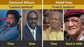 Sanford And Son 1972 Cast Then And Now 2024 [upl. by Ludlow]