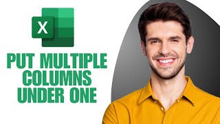 How to get multiple columns under a single column  Excel 2024 [upl. by Materse]