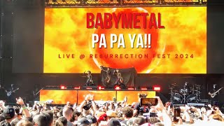 BABYMETAL  PA PA YA  Resurrection Fest 2024  Day 4 [upl. by Paulita]