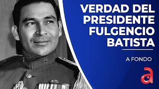 La verdad histórica del presidente de Cuba Fulgencio Batista que el castrismo pretende ocultar [upl. by Adnamas390]