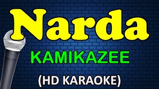 NARDA  Kamikazee HD Karaoke [upl. by Korten]