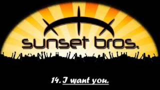 Sunset Brothers  I want you [upl. by Shult]