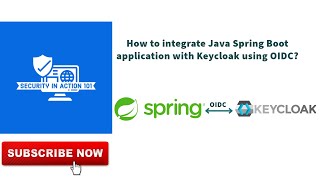 How to integrate Java Spring Boot application with Keycloak using OIDC [upl. by Nospmis]