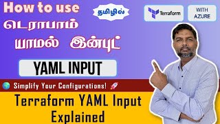 🌍 Terraform YAML Input Explained Simplify Your Configurations 🚀  யாமல் இன்புட் [upl. by Laamaj591]