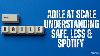 Agile at Scale Choosing SAFe LeSS or Spotify Model for Your Organization [upl. by Yoc901]