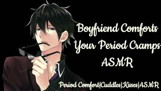 Boyfriend Comforts Your Period Cramps Period Comfort Cuddles M4F Boyfriend ASMR Roleplay [upl. by Azerila]