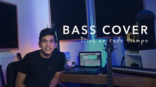 Dios En Todo Tiempo Marcos Witt ft Kelly Spyker Bass Cover [upl. by Ynoffit]