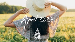 IndiePopFolk Compilation  April 2024 2Hour Playlist [upl. by Malynda]