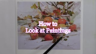 Quick Tip 494  How to Look at Paintings [upl. by Eikcaj]