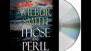 Those in Peril by Wilbur SmithAudiobook Excerpt [upl. by Seeto112]