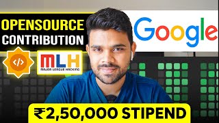 How to start OPEN SOURCE  Earn 25 LAC Stipend in College  GSOC MLH Outreachy [upl. by Nepets]