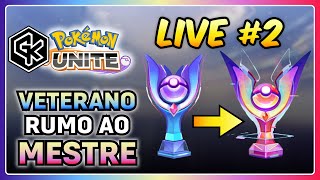 Final de temporada de veterano rumo ao mestre 02 LIVE  Pokemon Unite Live [upl. by Rebmak811]