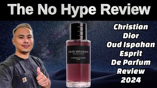 NEW CHRISTIAN DIOR OUD ISPAHAN ESPRIT DE PARFUM REVIEW 2024  THE HONEST NO HYPE FRAGRANCE REVIEW [upl. by Hannej419]