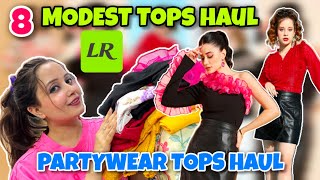 AFFORDABLE MODEST “TOPS” HAUL 😍 8 TOPS Under Rs 499 Ft LIMEROAD  Neha Singh [upl. by Desi]