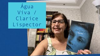 Água Viva Clarice Lispector [upl. by Notsahc353]